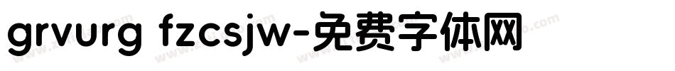 grvurg fzcsjw字体转换